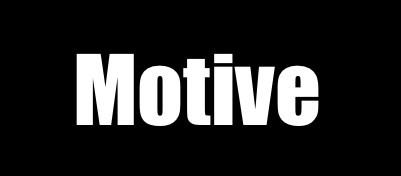 Motive